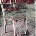 Quand les bruissements se taisent – audio